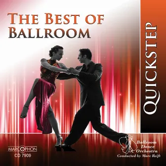 The Best of Ballroom Quickstep by The Ballroom Dance Orchestra