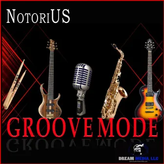 Groove Mode by Notorius