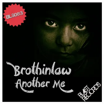 Another Me (Radio Edit) by Brothinlaw