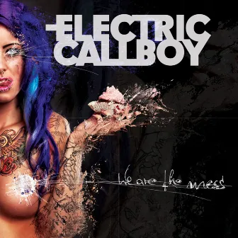 We Are the Mess (Deluxe Edition) by Electric Callboy