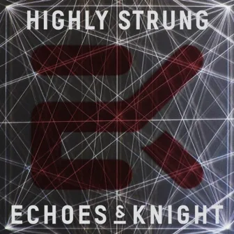 Highly Strung by Echo Knight