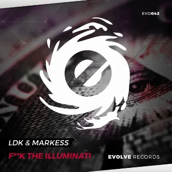 Fuck The Illuminati by Ldk