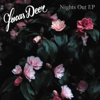 Nights Out EP by Lucas Deer