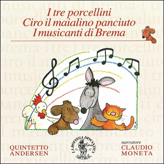 I tre porcellini, ciro il maialino panciuto, i musicanti di Brema (Fiabe musicali per voce recitante e quintetto di fiati)