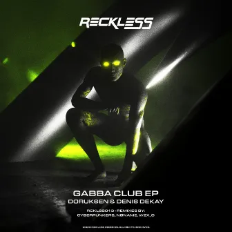 Gabba Club EP by Denis Dekay