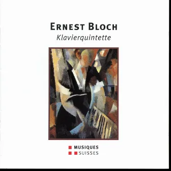 Bloch: Piano Quintets by Aura Quartet