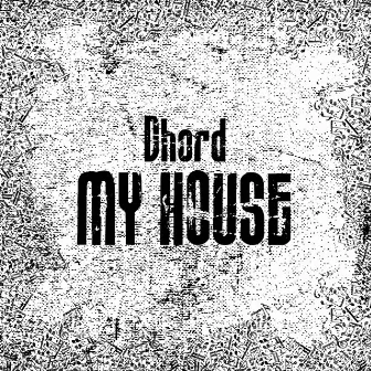 My House by Dhord