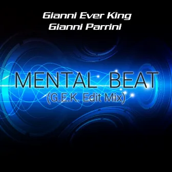 Mental Beat by Gianni Ever King