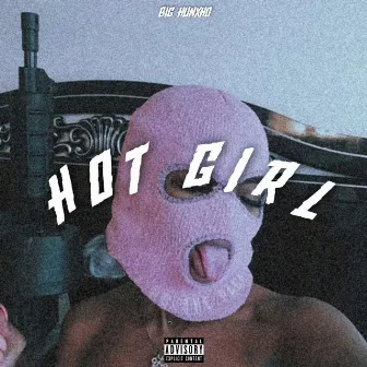 Hot Girl by Big Hunxho