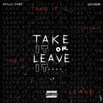 Take It Or Leave It by 