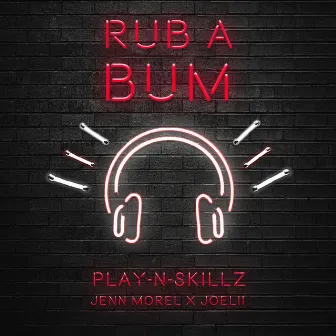 Rub A Bum by Jenn Morel