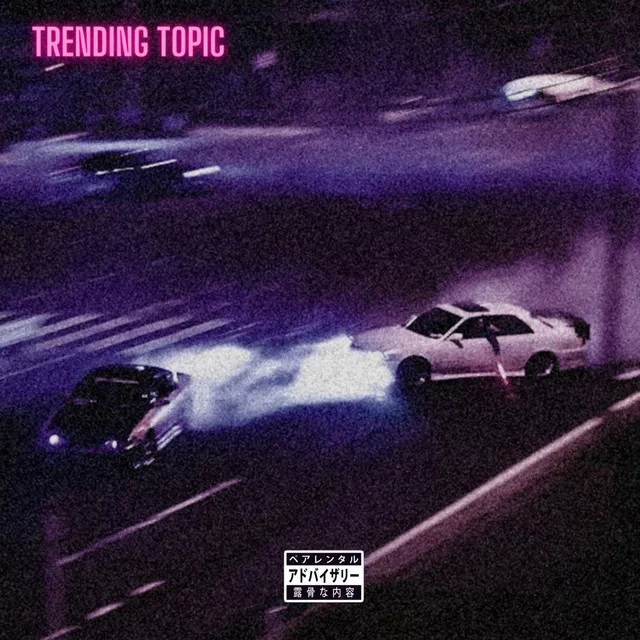 Trending Topic (feat. 03 Greedo)