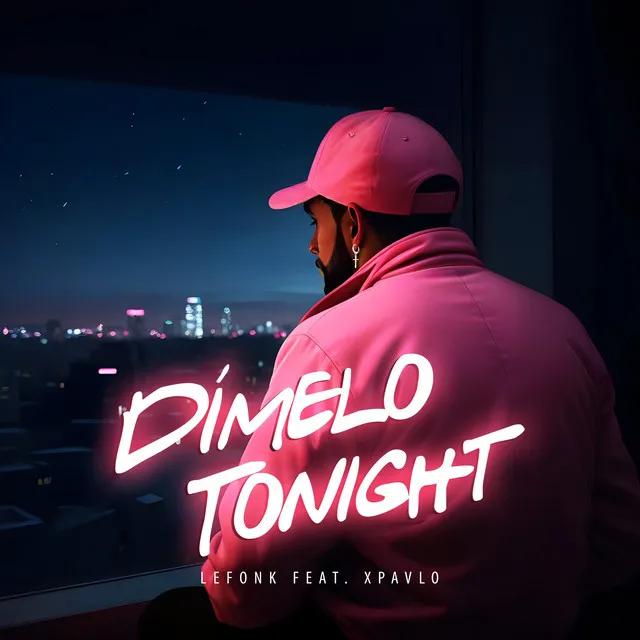 Dímelo Tonight