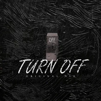 Turn Off by Dj Spoon