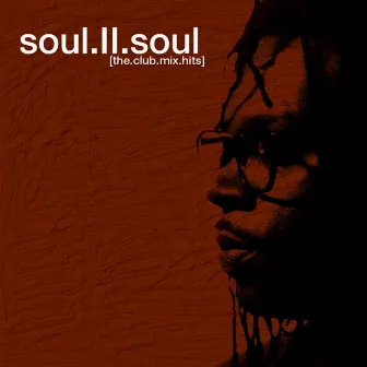 The Club Mix Hits by Soul II Soul