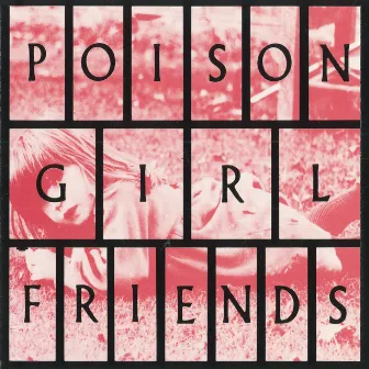 POiSON GiRL FRiENDS by POiSON GiRL FRiEND