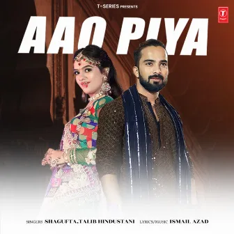 Aao Piya by Shagufta