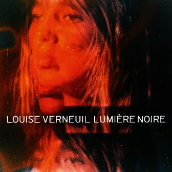 Lumière noire by Louise Verneuil