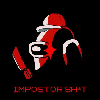 Imposter Sh!t by Chubbz