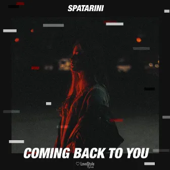 Coming Back to You by Spatarini