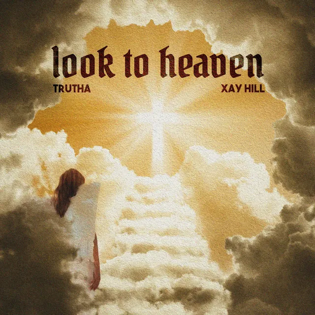 Look To Heaven