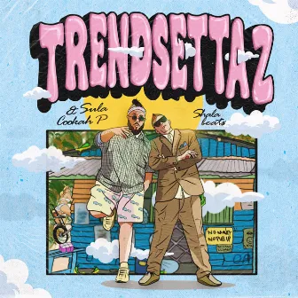 Trendsettaz by Shala Beatz