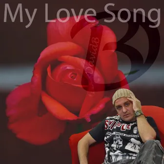 My Love Song by DavidB