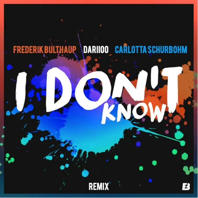 I Don't Know - Remix