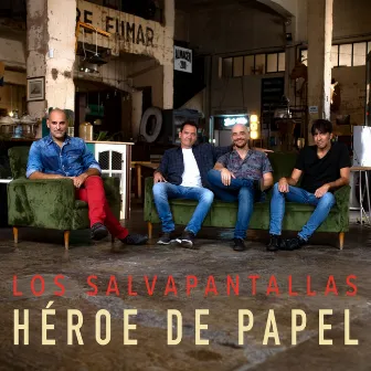 Héroe de Papel by Los Salvapantallas