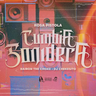 Cumbia Sonidera by Rosa Pistola