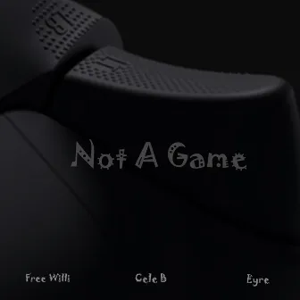 Not a Game by Eyre