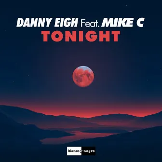 Tonight by Danny Eigh