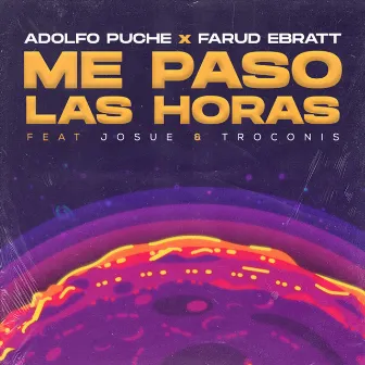 Me Paso las Horas by Adolfo Puche