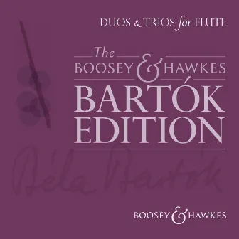 The Boosey & Hawkes Bartók Edition | Duos and Trios for Flute by Annabel Knight