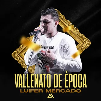 Vallenato de Época (En Vivo) by 