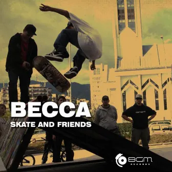 Skate and Friends by Becca