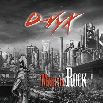 Made in Rock by O-nyx