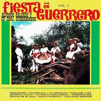 Fiesta en Guerrero, Vol. 2 by Alfonso Salgado Y Su Conjunto Guerrerense