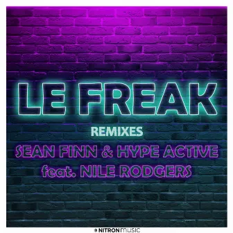 Le Freak (feat. Nile Rodgers) [Remixes] by Hype Active