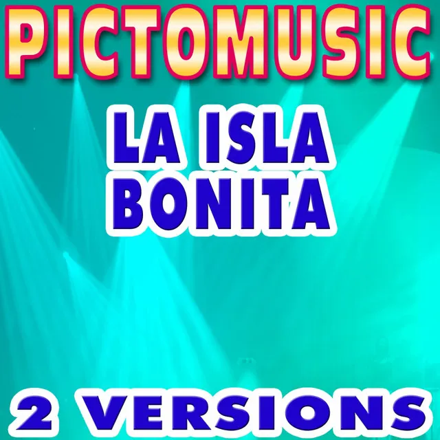 La Isla Bonita (Karaoke Version With Background Vocals) - Originally Performed By Madonna