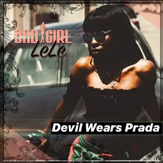 Devil Wears Prada by Badgirl Lele