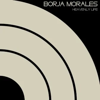 Heavenly Life by Borja Morales