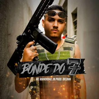 Bonde do 7 by MC Mandrake JN