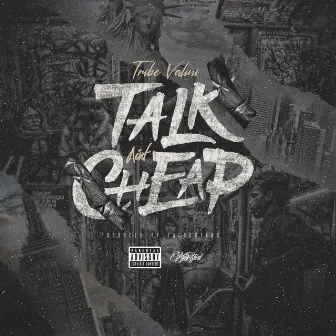 Talk Ain't Cheap by Tribe Valini