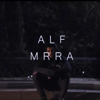 Alf Mrra by Ghosto