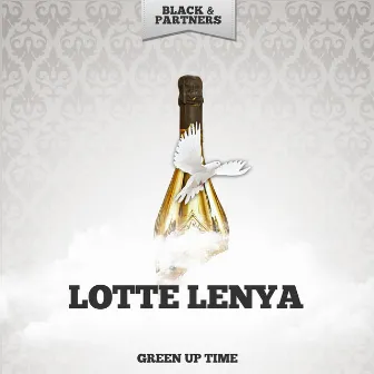 Green Up Time by Lotte Lenya