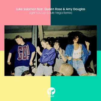 Light You Up (feat. Queen Rose & Amy Douglas) [Louie Vega Remix] by Luke Solomon