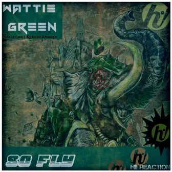 So Fly by Wattie Green