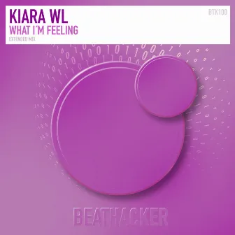 What I'm Feeling by Kiara WL