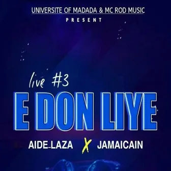 E Don Li Ye (Live #3) by Aide Laza